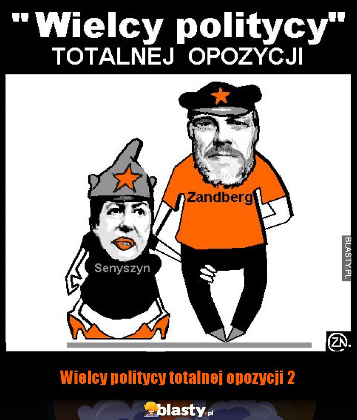 Wielcy politycy totalnej opozycji 2