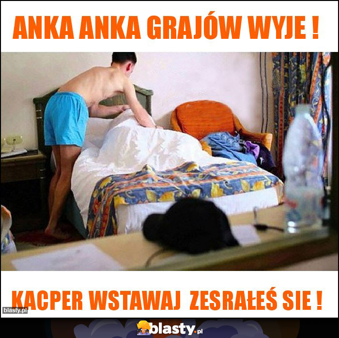 Anka Anka GRAJÓW WYJE !