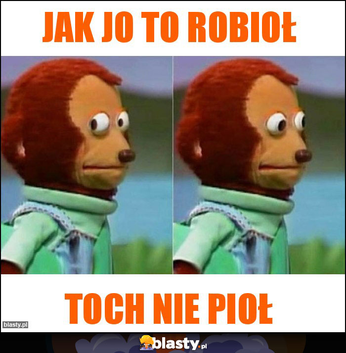 Jak jo to robioł