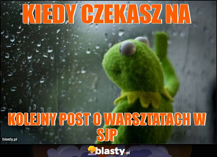 kiedy czekasz na