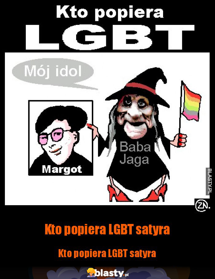 Kto popiera LGBT satyra