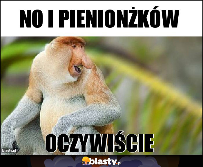 No i pienionżków