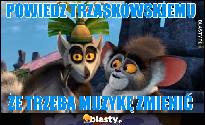 Powiedz Trzaskowskiemu