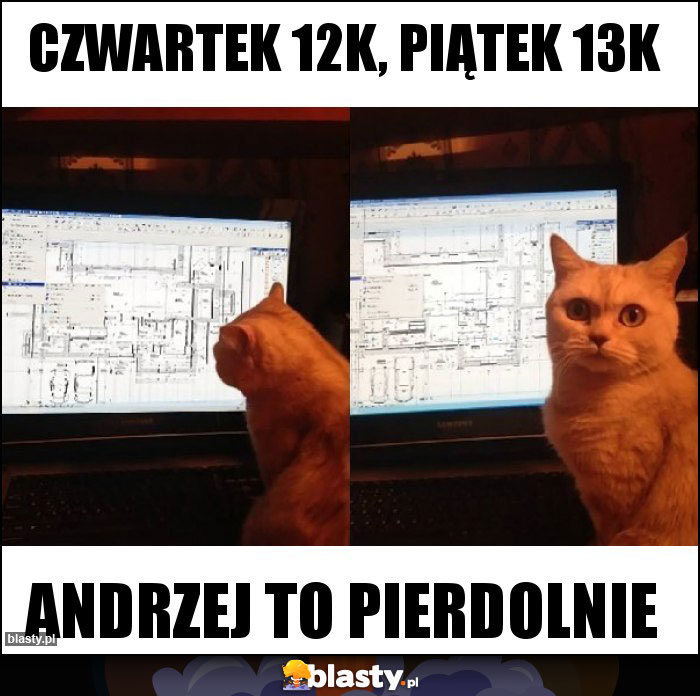 Czwartek 12k, piątek 13k