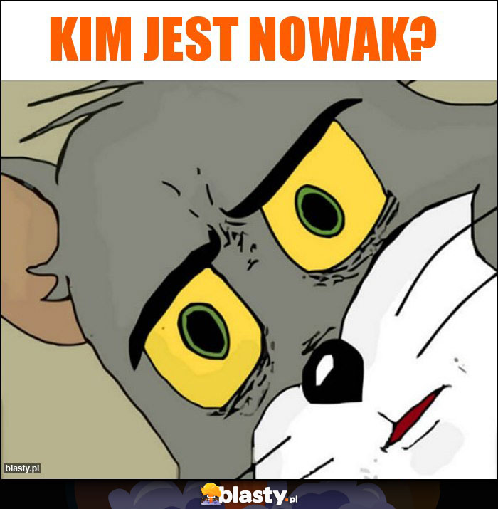 Kim jest Nowak?