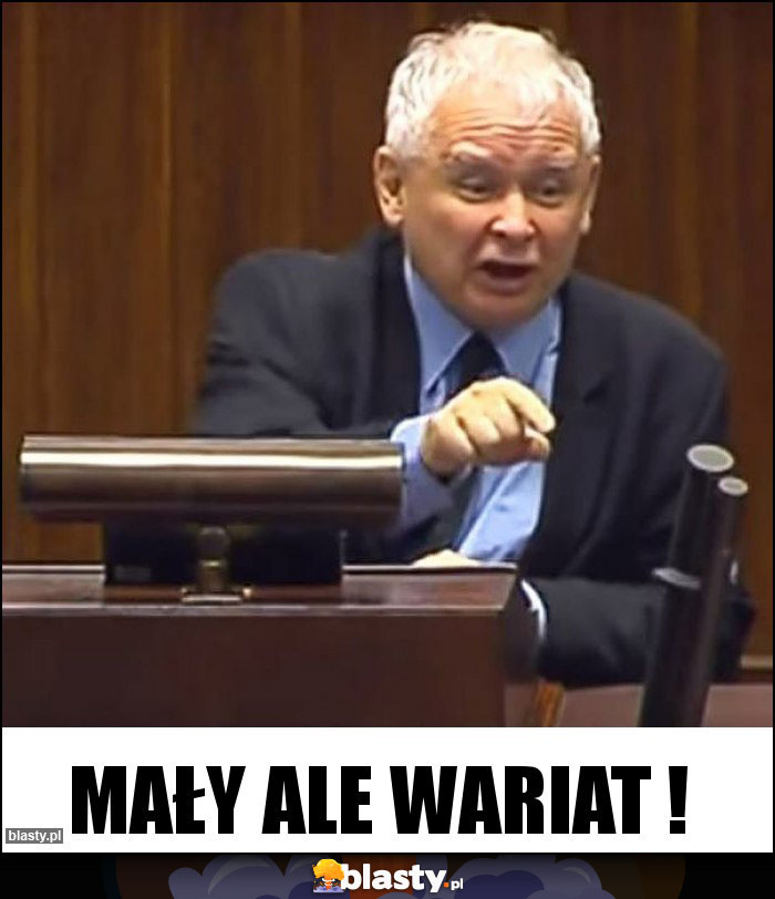 Mały ale wariat !