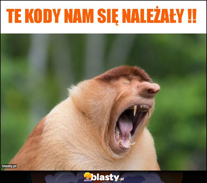 te kody nam się należały !!