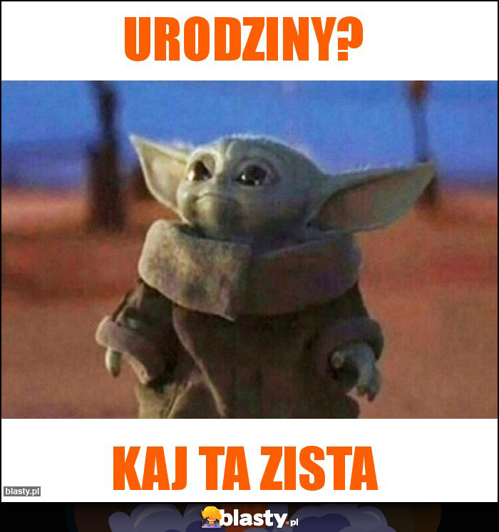 Urodziny?