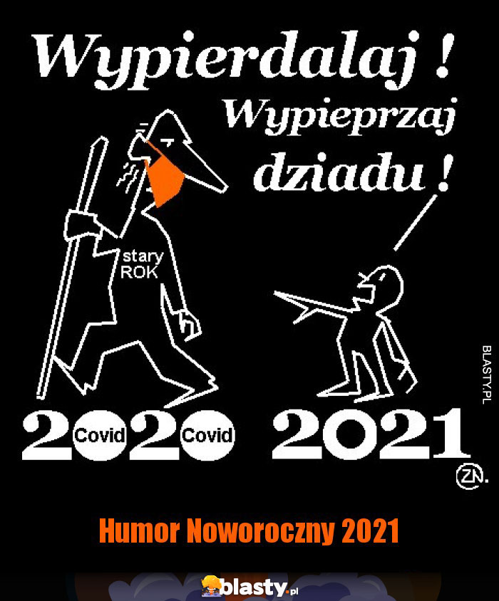 Humor Noworoczny 2021