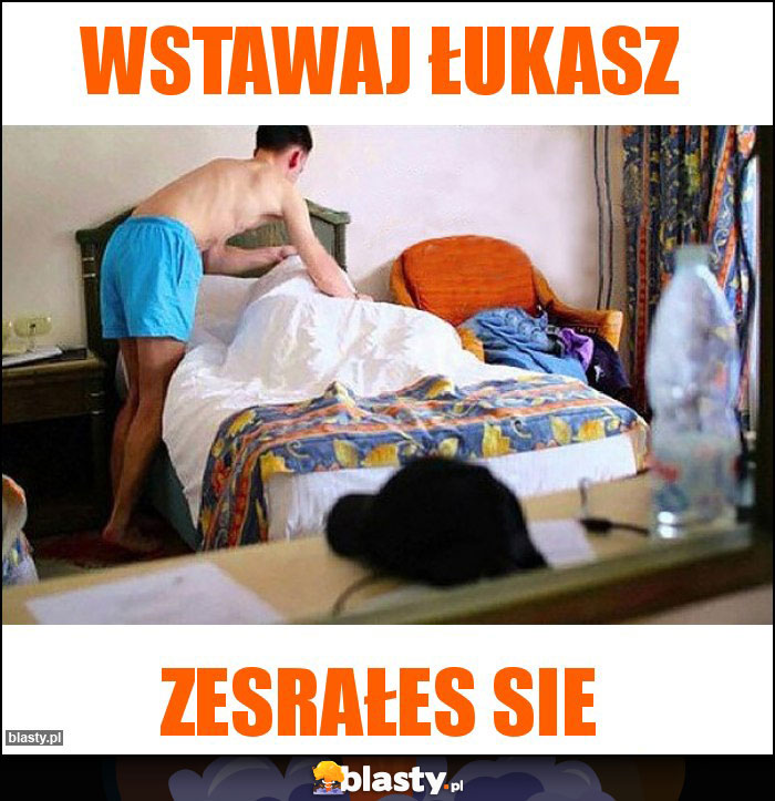 Wstawaj Łukasz