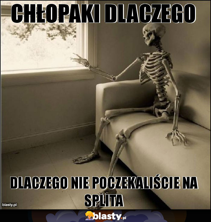 Chłopaki dlaczego