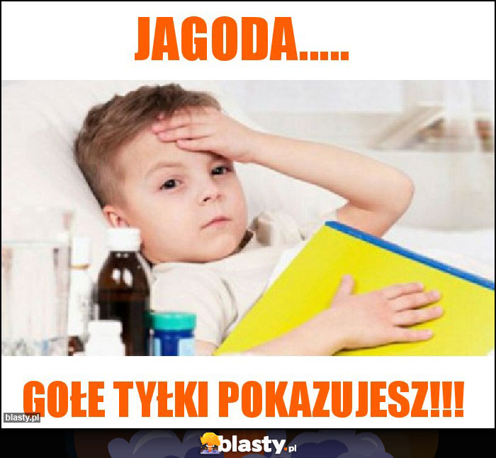 Jagoda.....