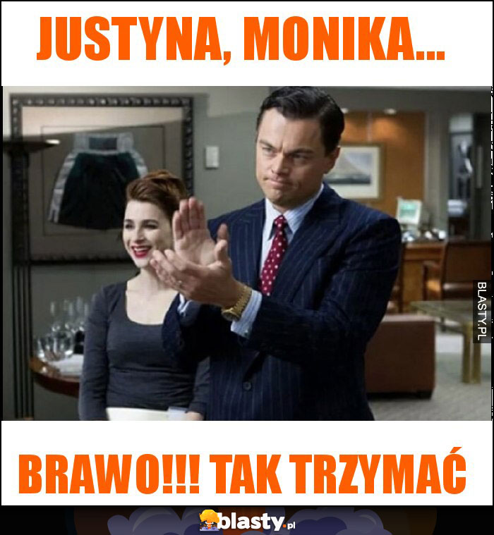 Justyna, Monika...