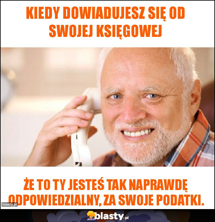 Kiedy dowiadujesz się od swojej księgowej