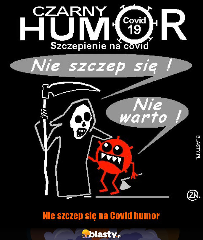 Nie szczep się na Covid humor