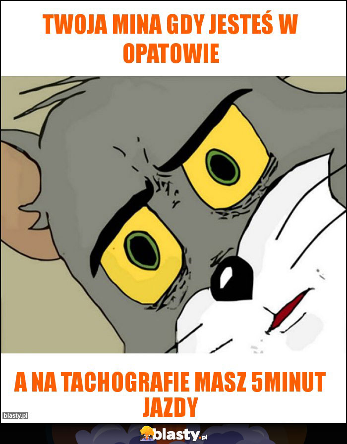 Twoja mina gdy jesteś w opatowie