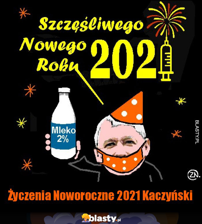 Życzenia Noworoczne 2021 Kaczyński