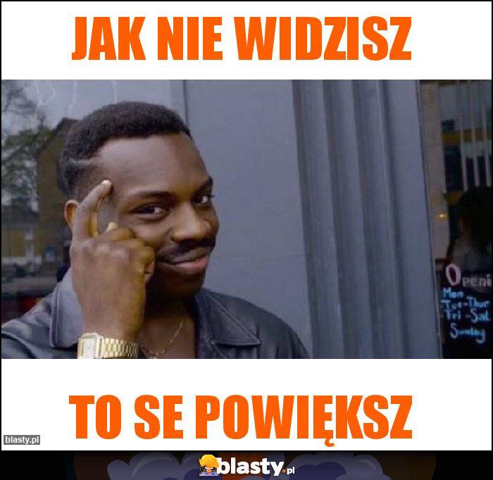 Jak nie widzisz