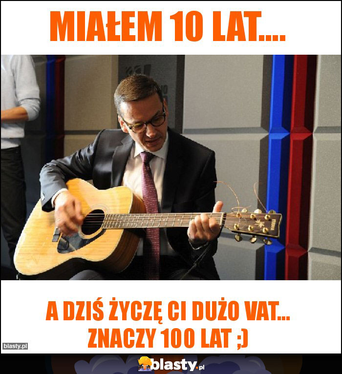 Miałem 10 lat....