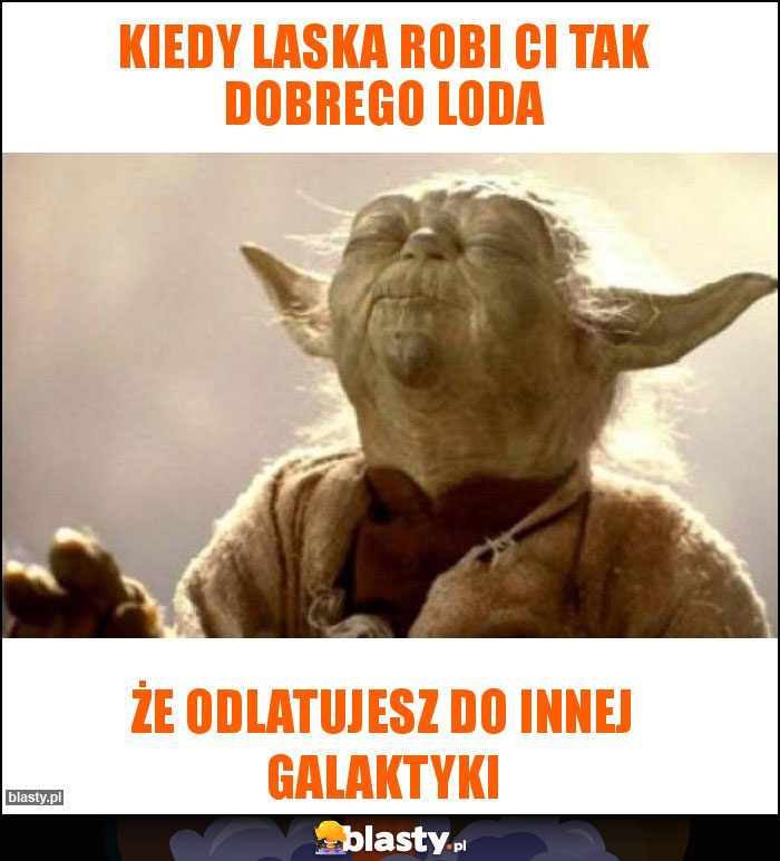 Kiedy laska robi Ci tak dobrego loda