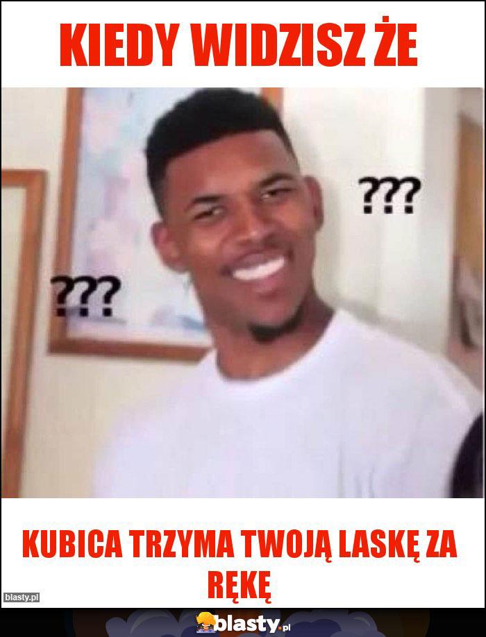 Kiedy widzisz że