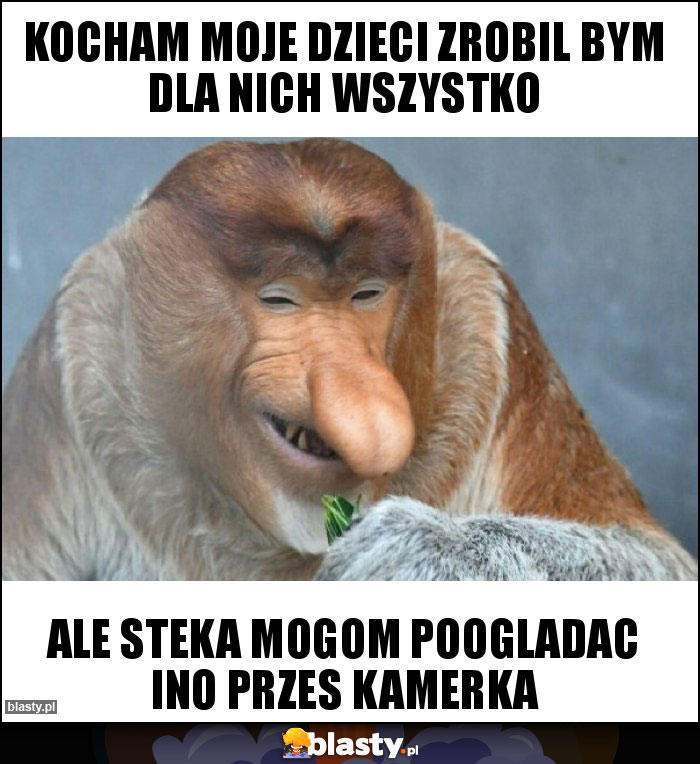 KOCHAM MOJE DZIECI zrobil bym dla nich wszystko