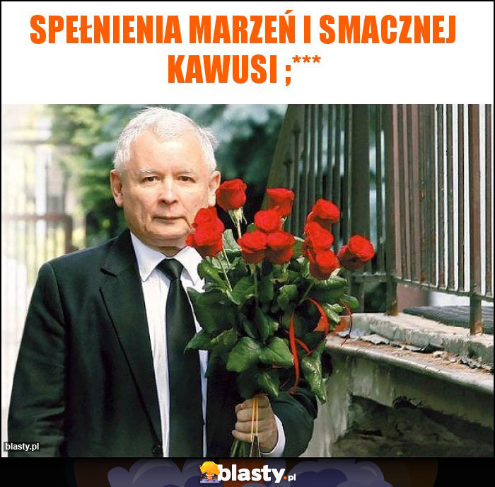 Spełnienia marzeń i smacznej kawusi ;***