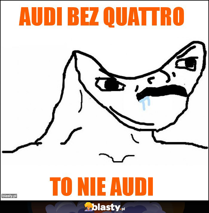 Audi bez quattro