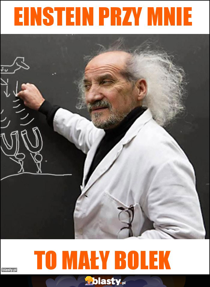 Einstein przy mnie