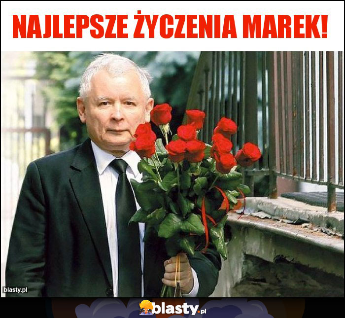 Najlepsze życzenia Marek!