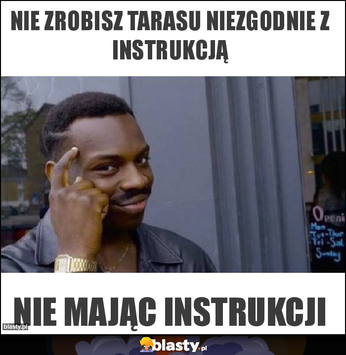 Nie zrobisz tarasu niezgodnie z instrukcją