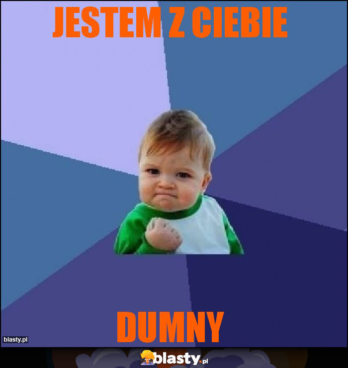 Jestem z Ciebie