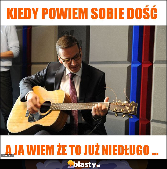 Kiedy powiem sobie dość