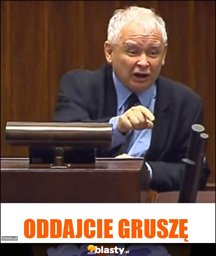 oddajcie gruszę