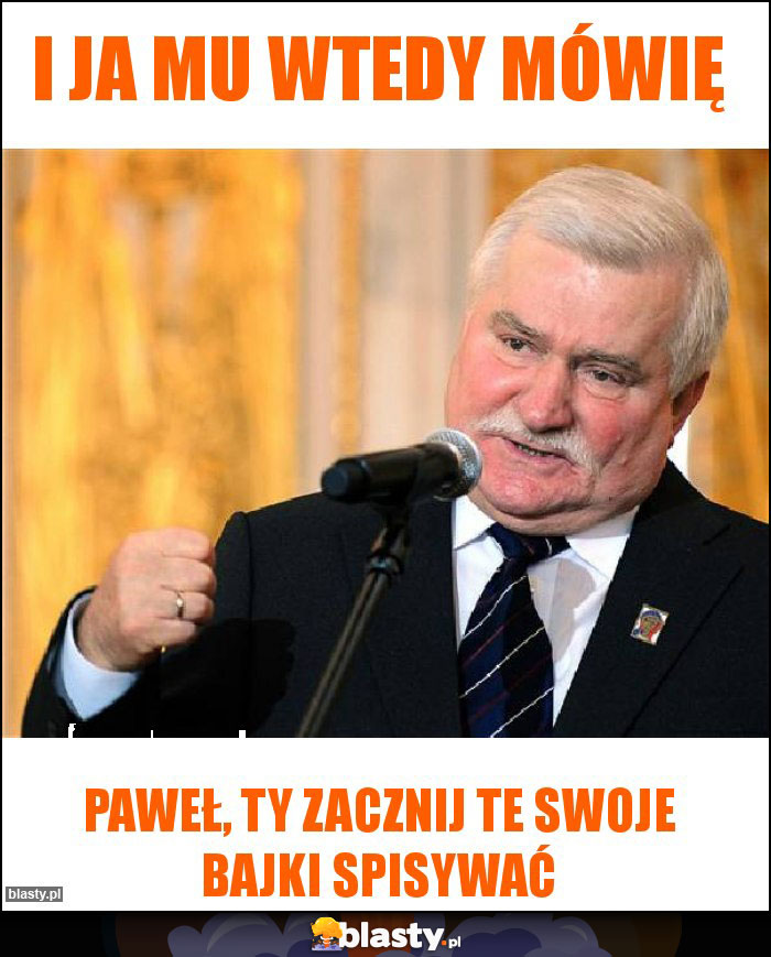 I JA MU WTEDY MÓWIĘ