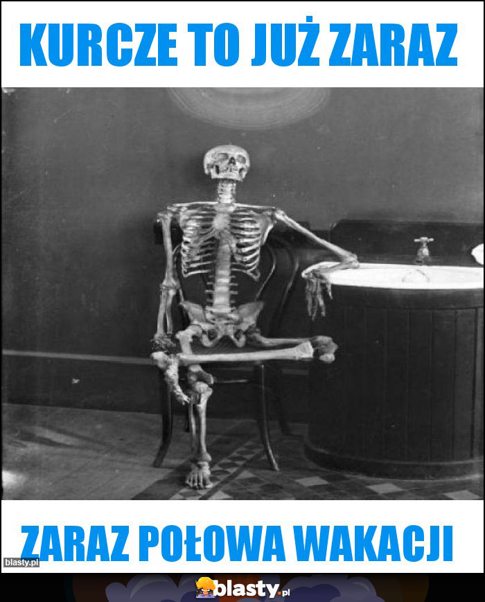 Kurcze to już zaraz