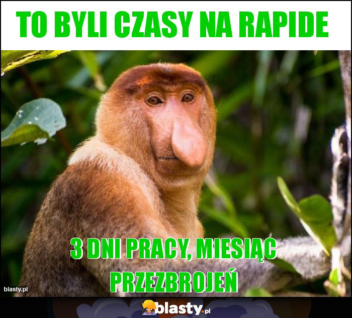 To byli czasy na Rapide