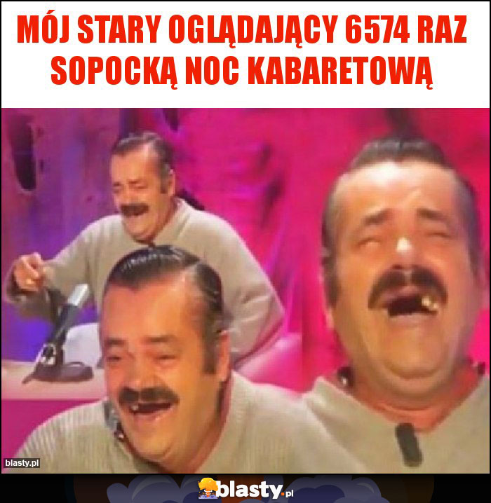 mój stary oglądający 6574 raz sopocką noc kabaretową