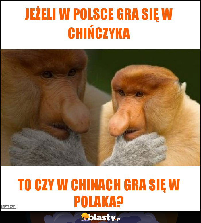 Jeżeli w Polsce gra się w chińczyka