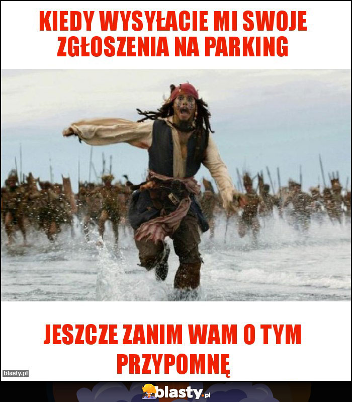 kiedy wysyłacie mi swoje zgłoszenia na parking