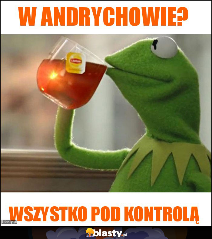 W Andrychowie?