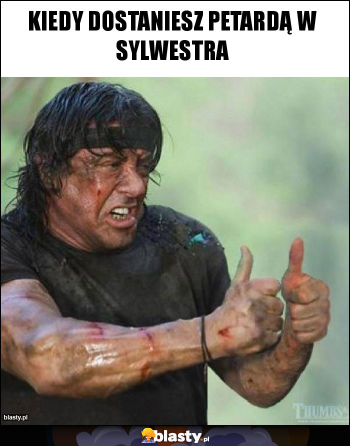 Kiedy dostaniesz petardą w sylwestra