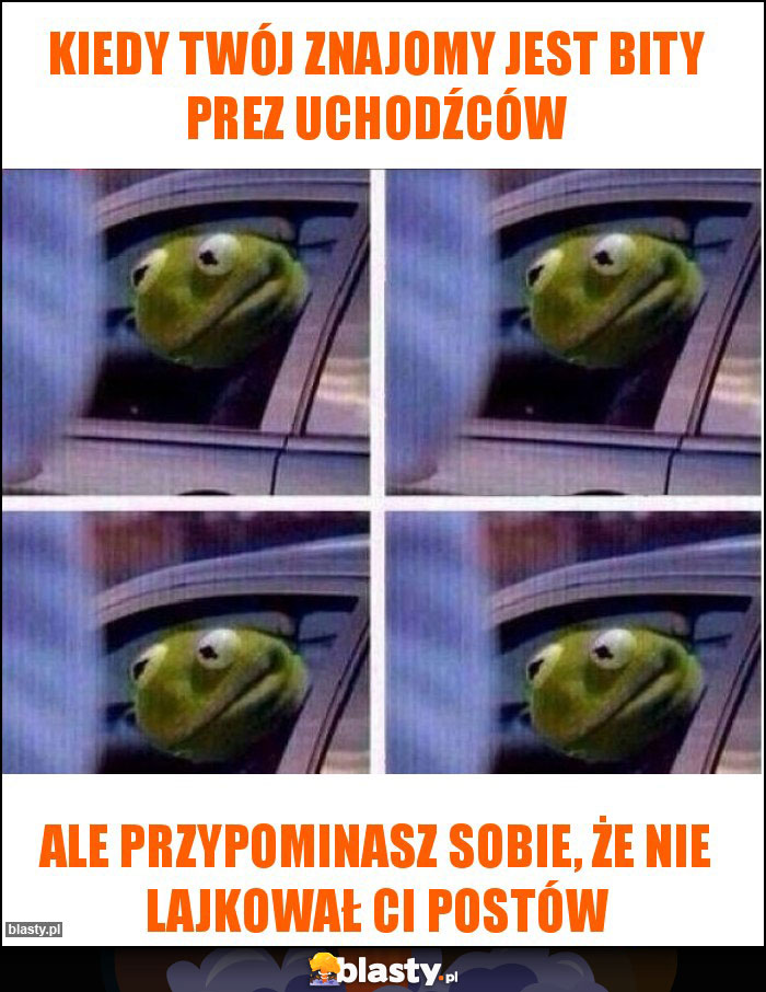 Kiedy Twój znajomy jest bity prez uchodźców