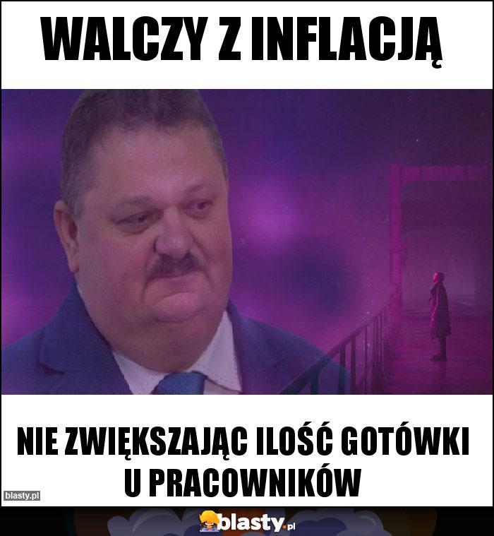 Walczy z inflacją