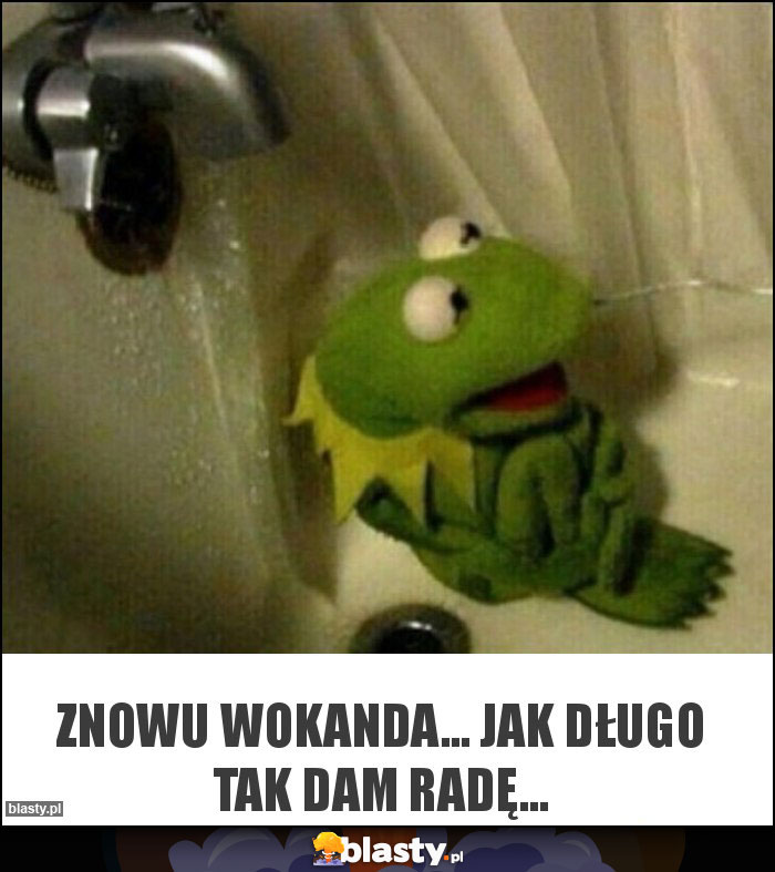 Znowu wokanda... Jak długo tak dam radę...