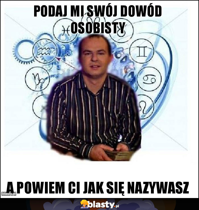 Podaj mi swój dowód osobisty