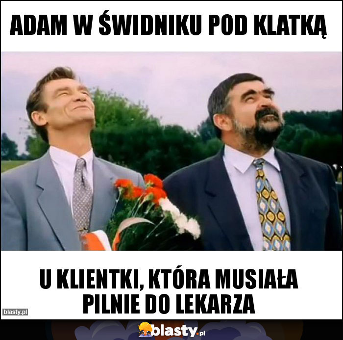 Adam w Świdniku pod klatką