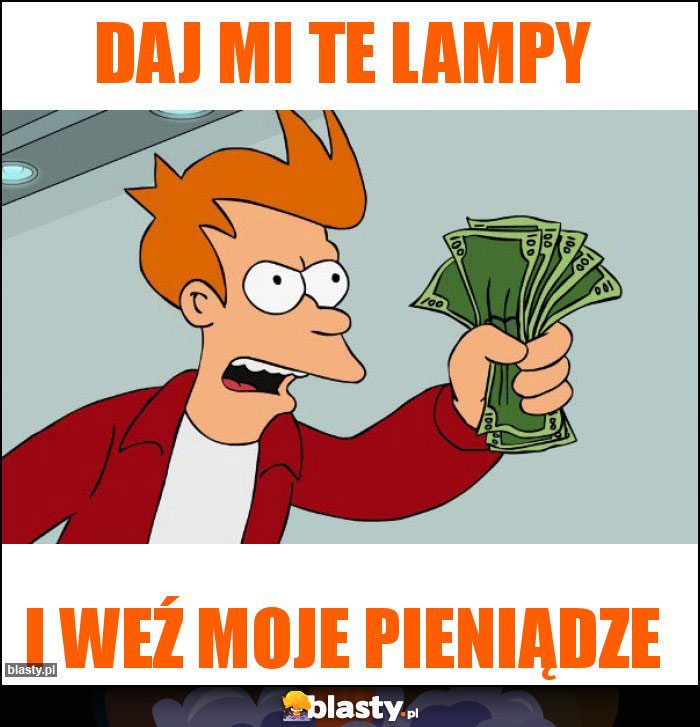 Daj mi te lampy