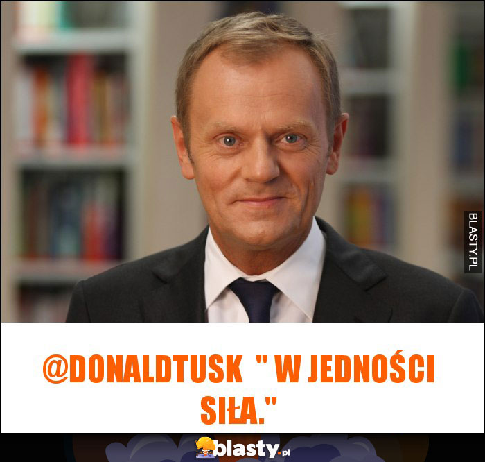 @donaldtusk  