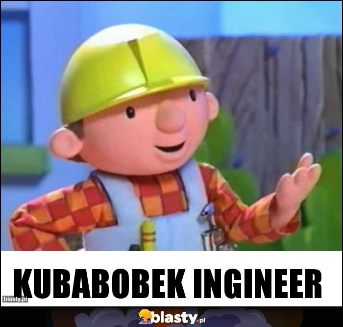 kubabobek ingineer